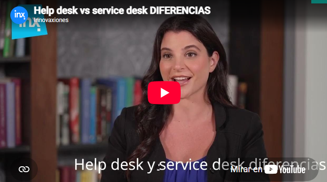 Help desk y service desk diferencias